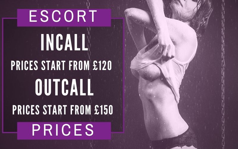 Escort prices for our incall and outcall services in Earls Court